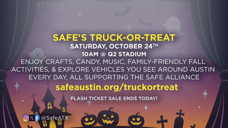 For ticket prices, event details and more information, visit SAFEAustin.org/TruckOrTreat.