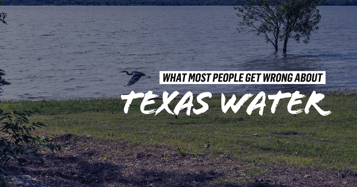Is Texas running out of water? What most people get wrong about the state's growing water crisis