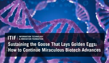 Sustaining the Goose That Lays Golden Eggs: How to Continue Miraculous Biotech Advances