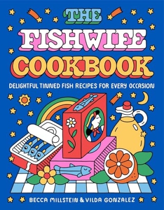 "The Fishwife Cookbook: Delightful Tinned Fish Recipes for Every Occasion"