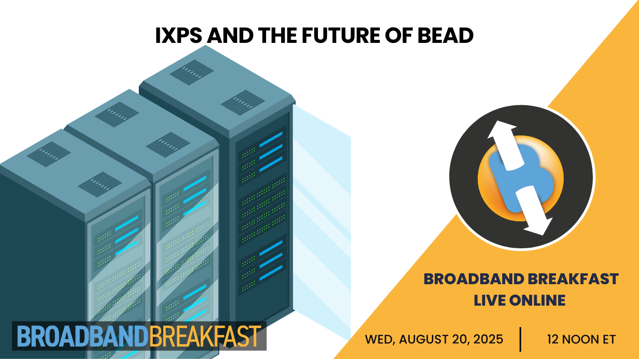 Broadband Breakfast on August 20, 2025