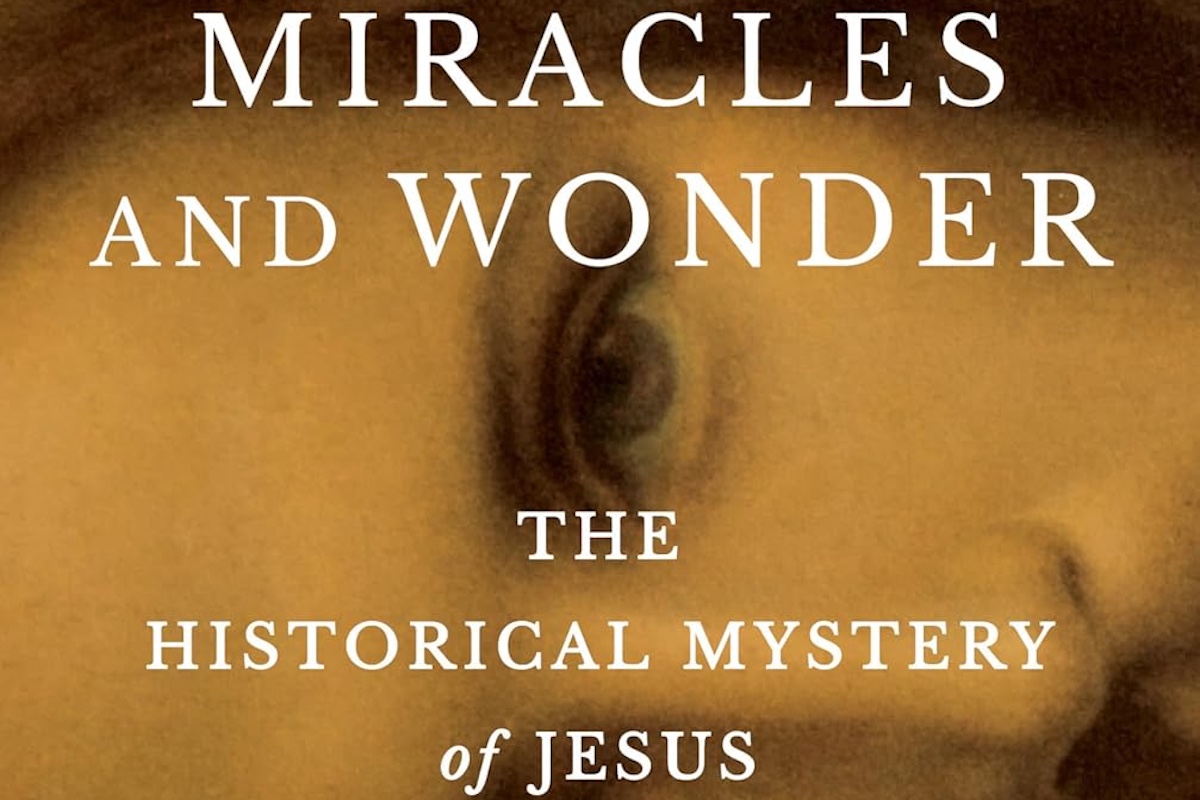 Book Review | ‘Miracles and Wonder: The Historical Mystery of Jesus’ by Elaine Pagels