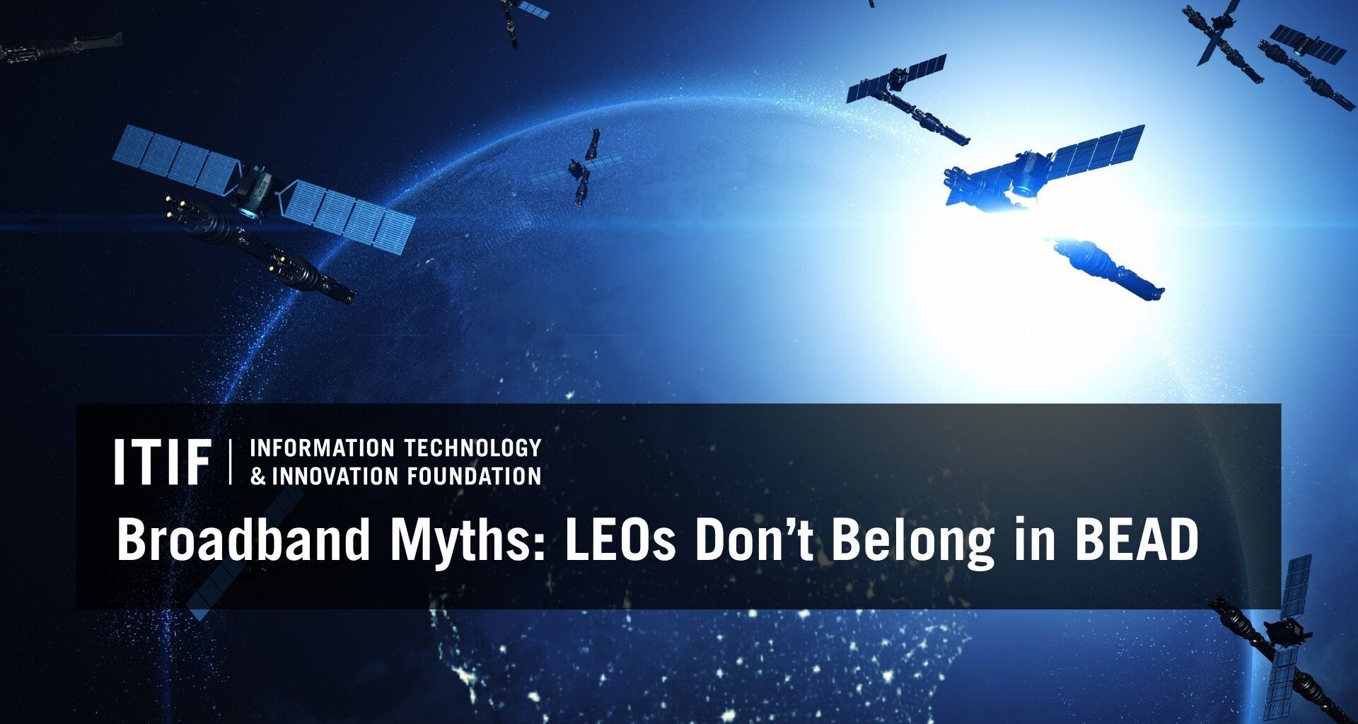 Broadband Myths: LEOs Don’t Belong in BEAD