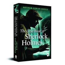The Case-Book of Sherlock Holmes
