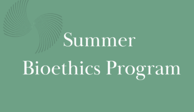 “I see bioethics in almost all aspects of life now.”