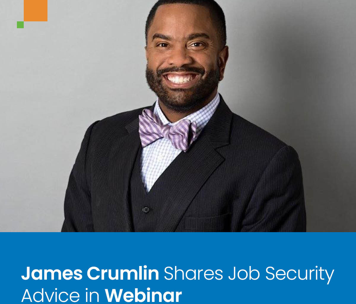 James Crumlin Shares Job Security Advice in Webinar