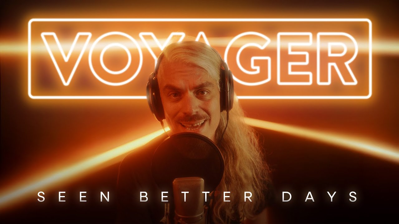 Voyager - Seen Better Days (Official Music Video) - YouTube