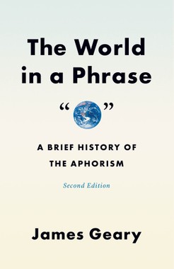 An image of the book cover of The World in a Phrase by James Geary.