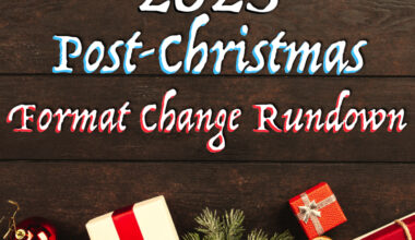 2025 Post-Christmas Format Change Rundown