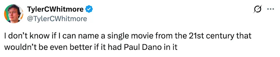 Tweet humorously suggesting every 21st-century movie would improve with the actor Paul Dano