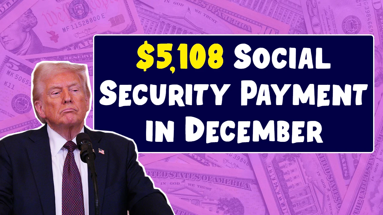 $5,108 Social Security Payment