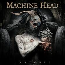 Machine Head - Unatoned