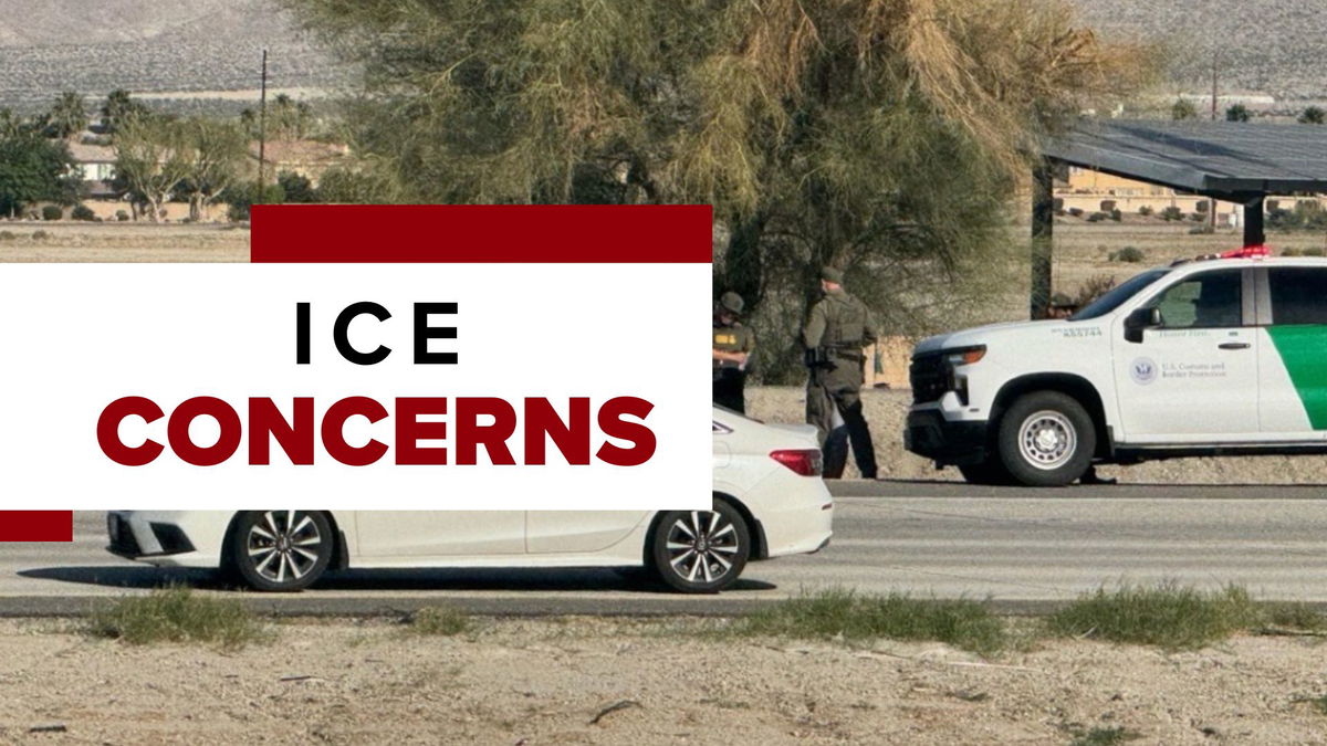 Reports of possible ICE activity raise concerns across Coachella Valley