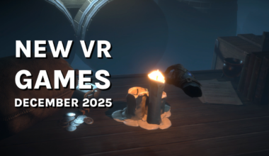 New VR Games & Releases December 2025: Quest, SteamVR & PlayStation VR2 - UploadVR