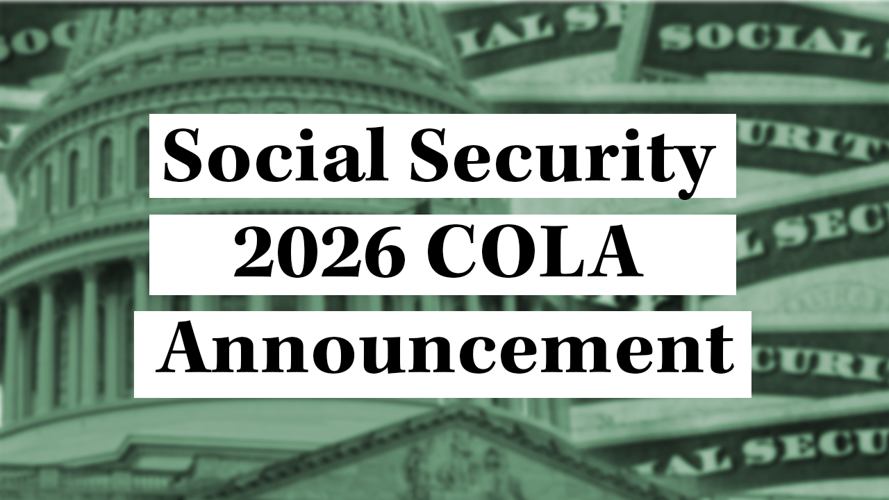 Social Security Cost of Living Adjustment announcement.
