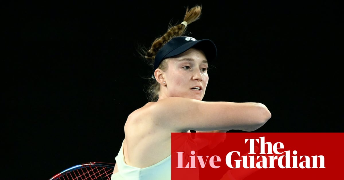 Pegula v Rybakina, Sabalenka eases past Svitolina: Australian Open 2026 semi-finals – live | Australian Open 2026