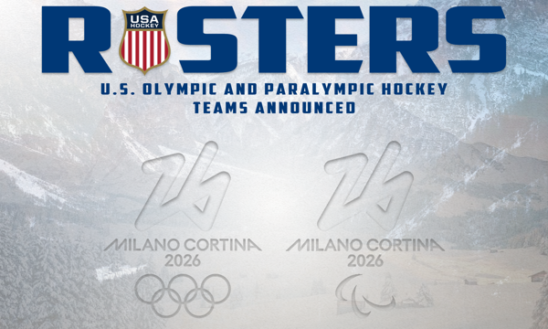 2026 U.S. Olympic and Paralympic Hockey Teams Announced