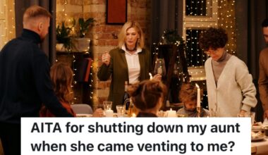 Her Aunt Suffers From Mental Health Issues, And Her Long-Term Relationship Recently Broke Up. But When The Real Reason Is Revealed, Her Niece Won’t Bite Her Tongue.
