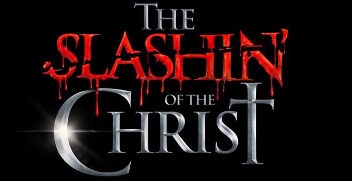 Slashin' of the Christ l