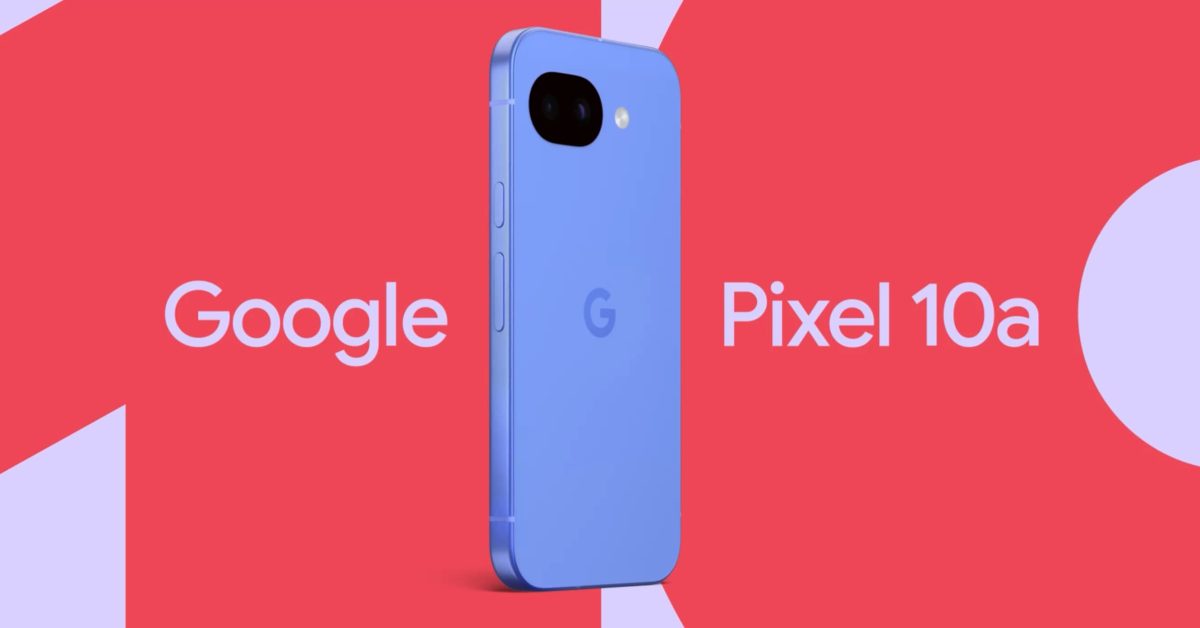 Google announces Pixel 10a with completely flat camera