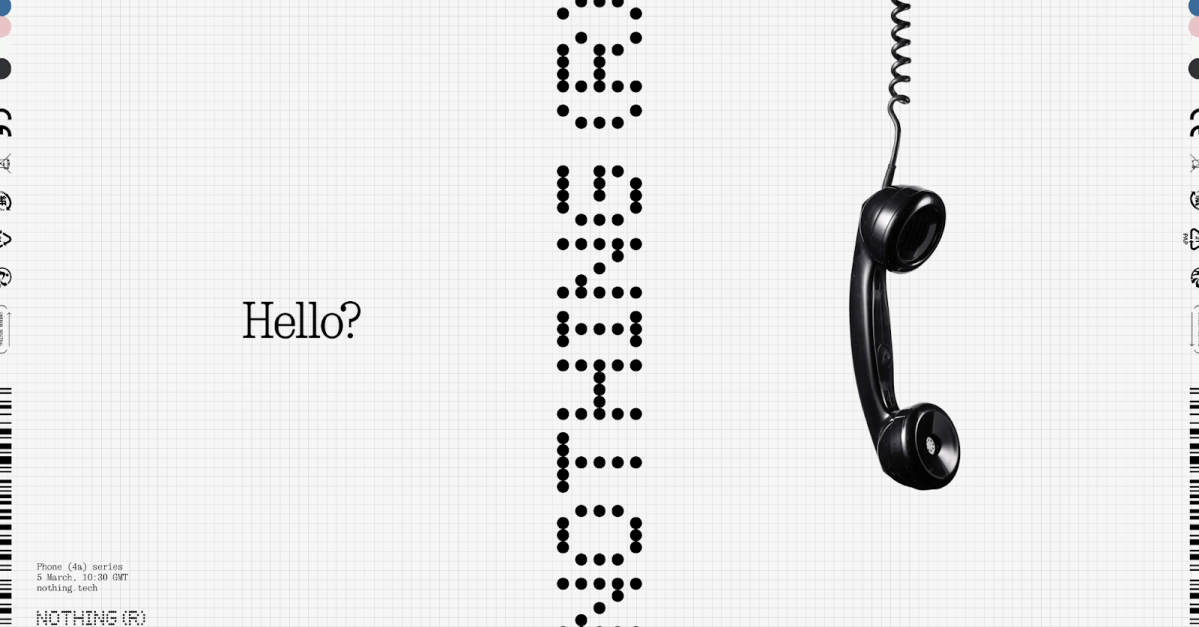 Nothing confirms the Phone 4A arrives on March 5th.