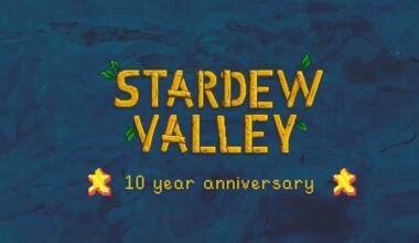 Stardew Valley Is Celebrating 10 Years With A Special Anniversary Broadcast