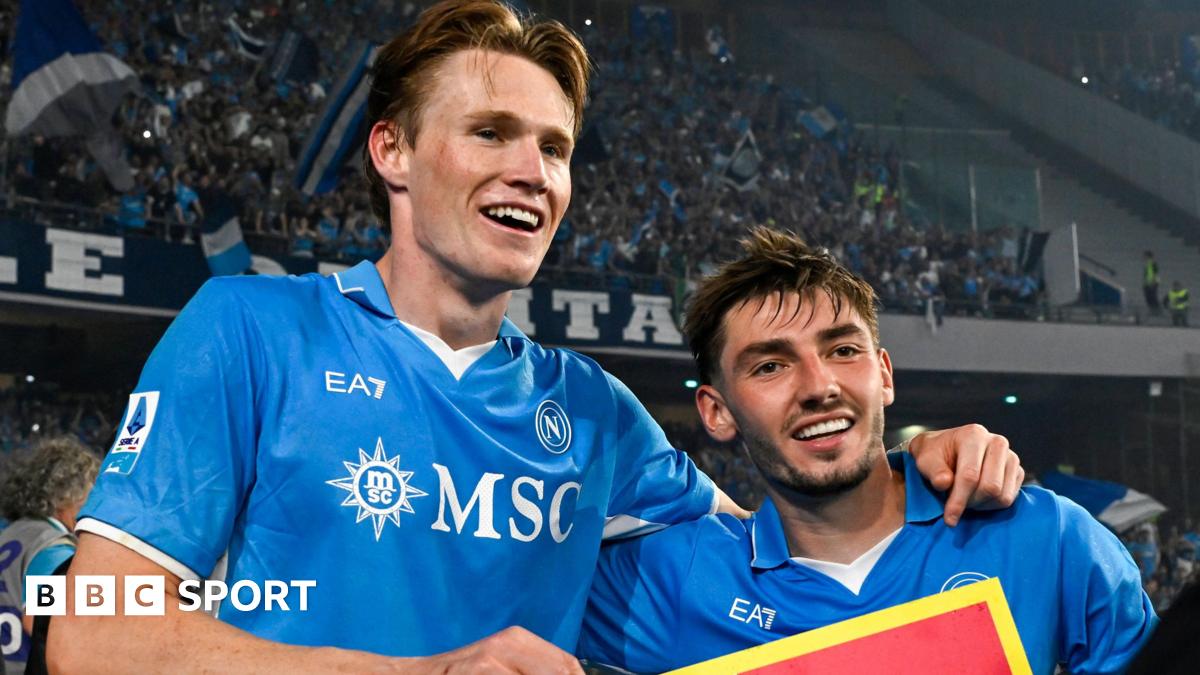 Napoli's Scott McTominay and Billy Gilmour