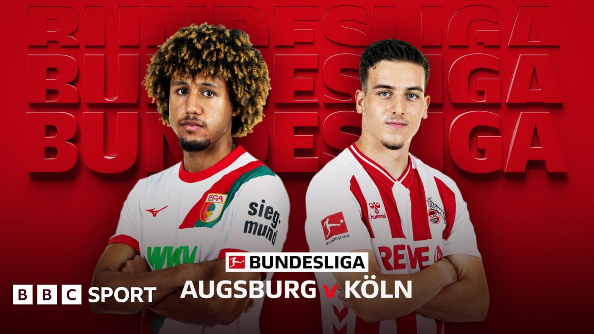 Bundesliga LIVE: Augsburg vs Köln - watch, live text, stats & head-to-head
