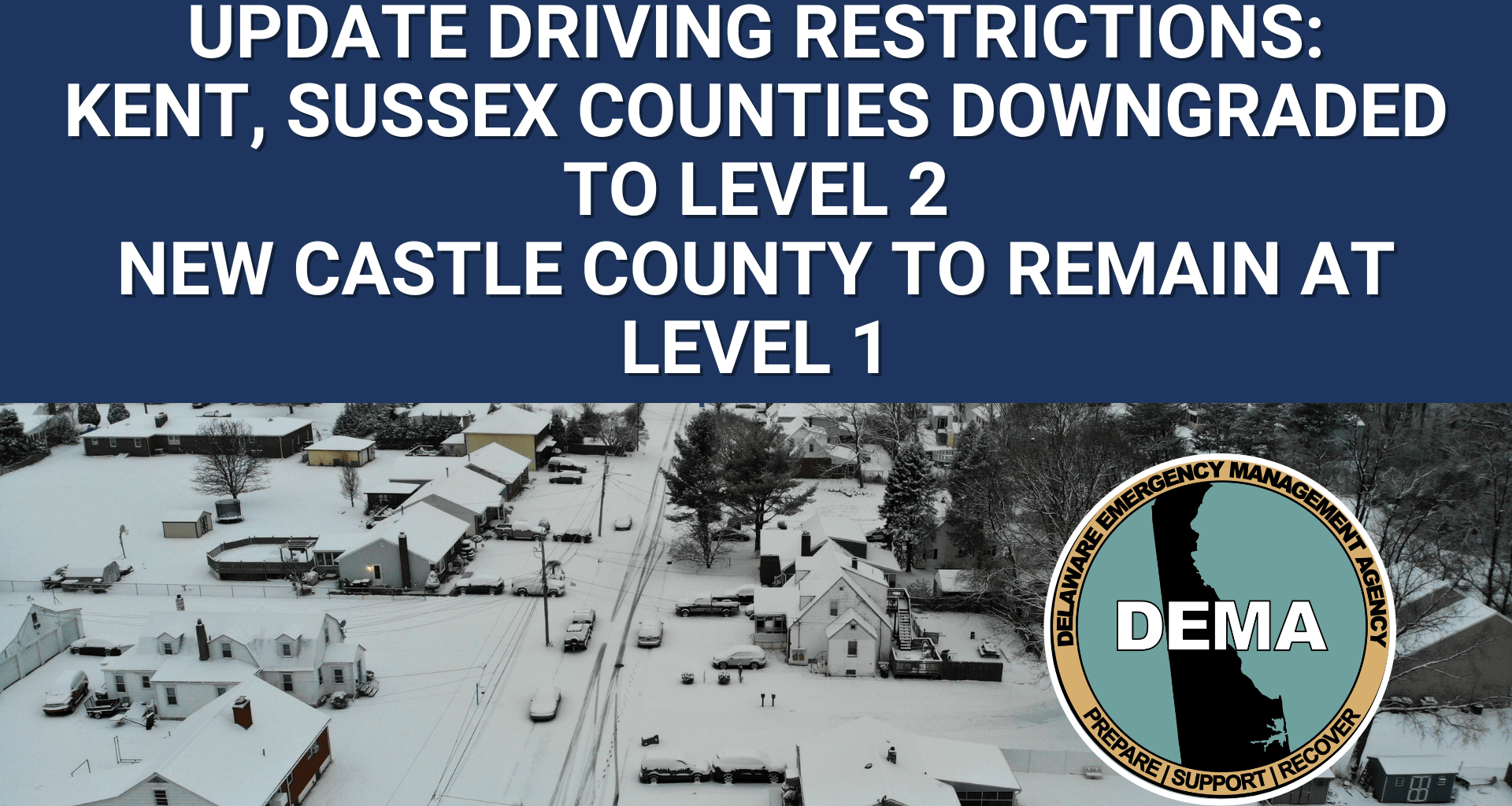 Update Driving Restrictions: Kent, Sussex Counties downgraded to Level 2. New Castle County to remain at Level 1. Overlaying winter scene with DEMA Logo.