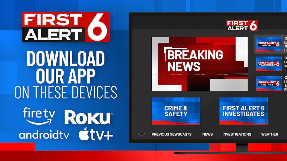 Look for the First Alert 6 news app on your favorite streaming platform.