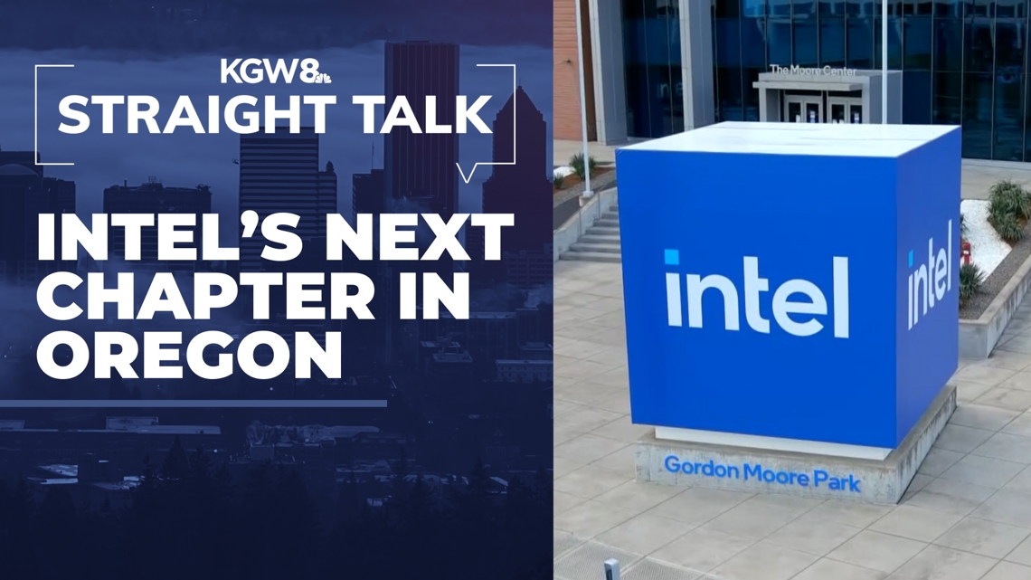 Intel's next chapter in Oregon: What it means for jobs, investment and the state economy