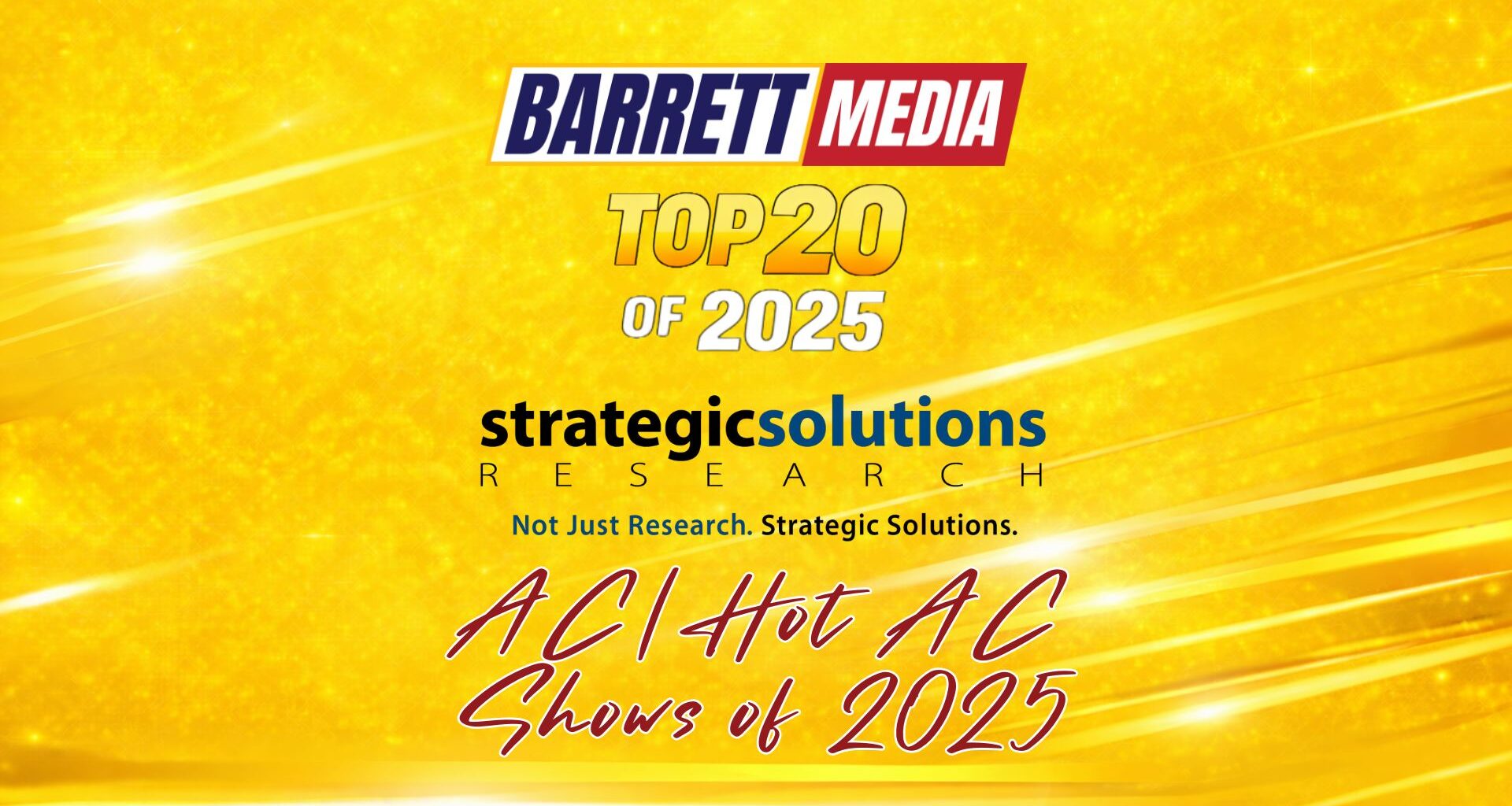 Barrett Media’s Top 20 AC/Hot AC Radio Shows of 2025