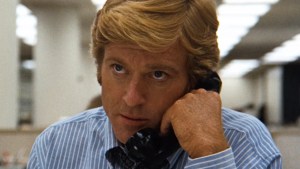 Robert Redford in "All the President's Men" (Warner Bros.)