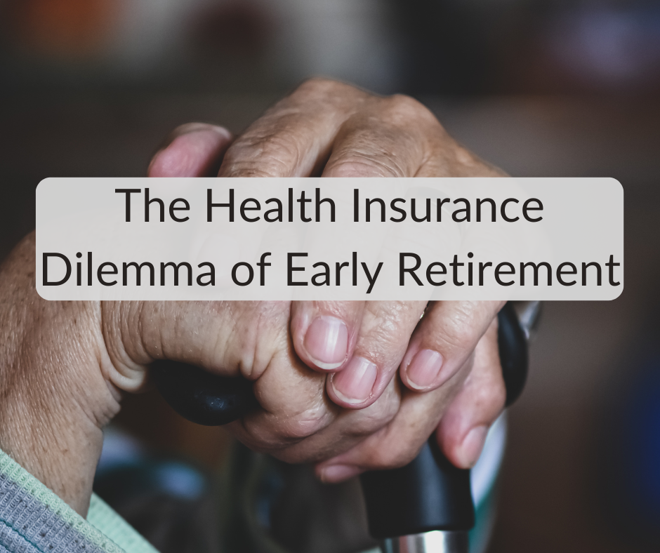 The Health Insurance Dilemma of Early Retirement