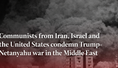 Communists from Iran, Israel and the United States condemn Trump-Netanyahu war in the Middle East
