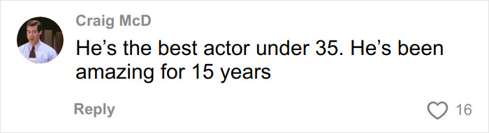 Comment from Craig McD praising Timothée Chalamet as best actor under 35 and amazing for 15 years, on a social media post.