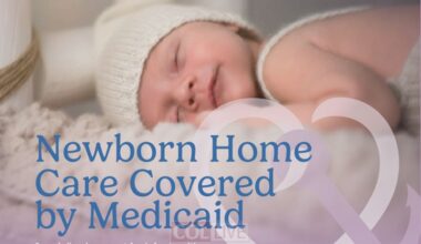 Medicaid Now Covers Newborn Home Care