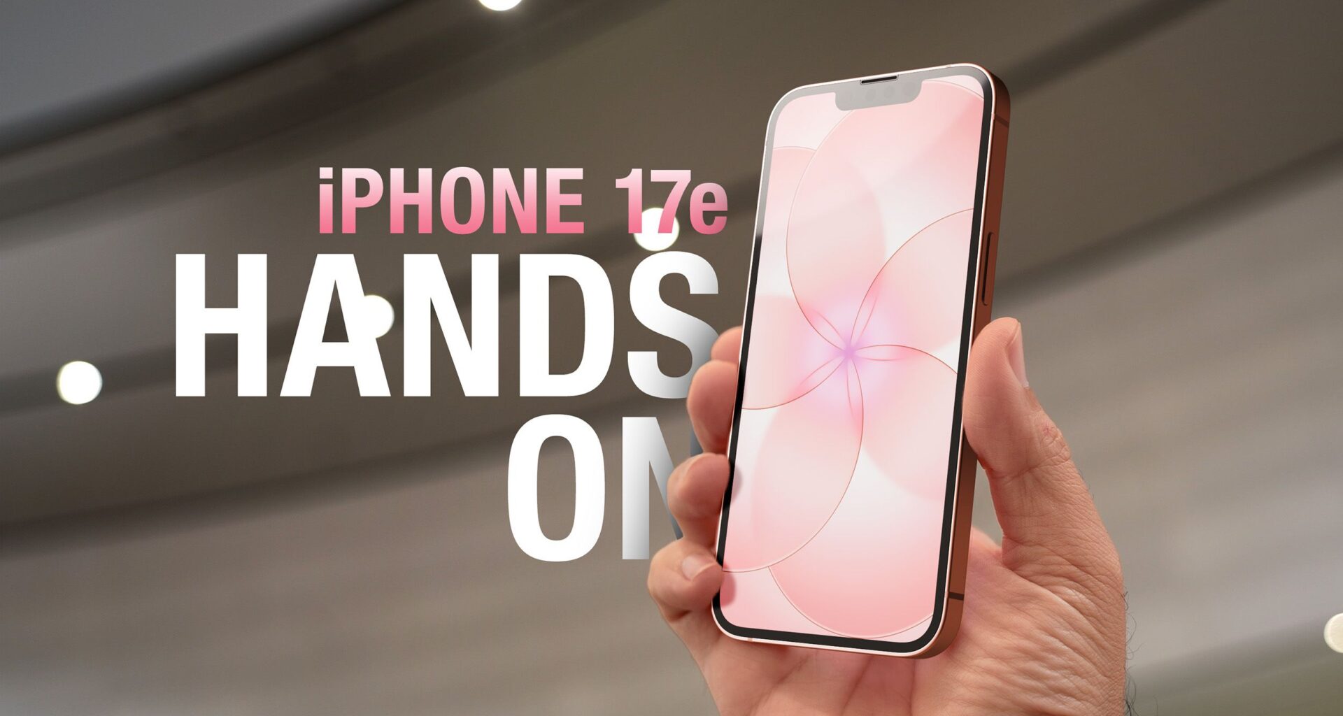 iPhone 17e Hands-On: What's New and What's Not