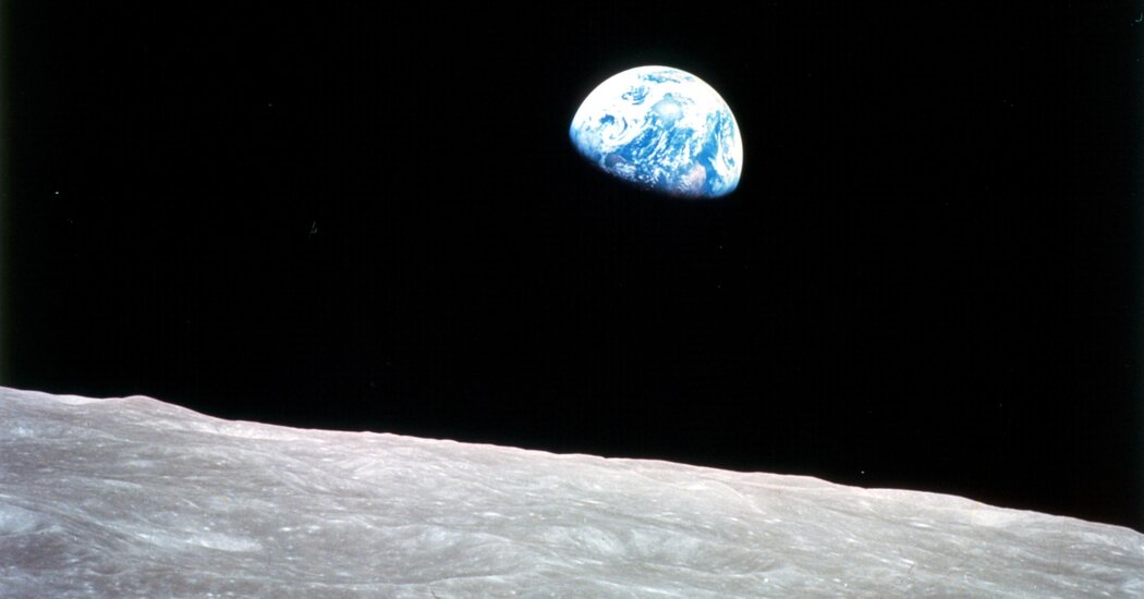 58 Years After ‘Earthrise,’ NASA’s New Moonshot May Rediscover Earth - The New York Times