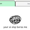 youraislopbores.me is a fake AI chatbot.