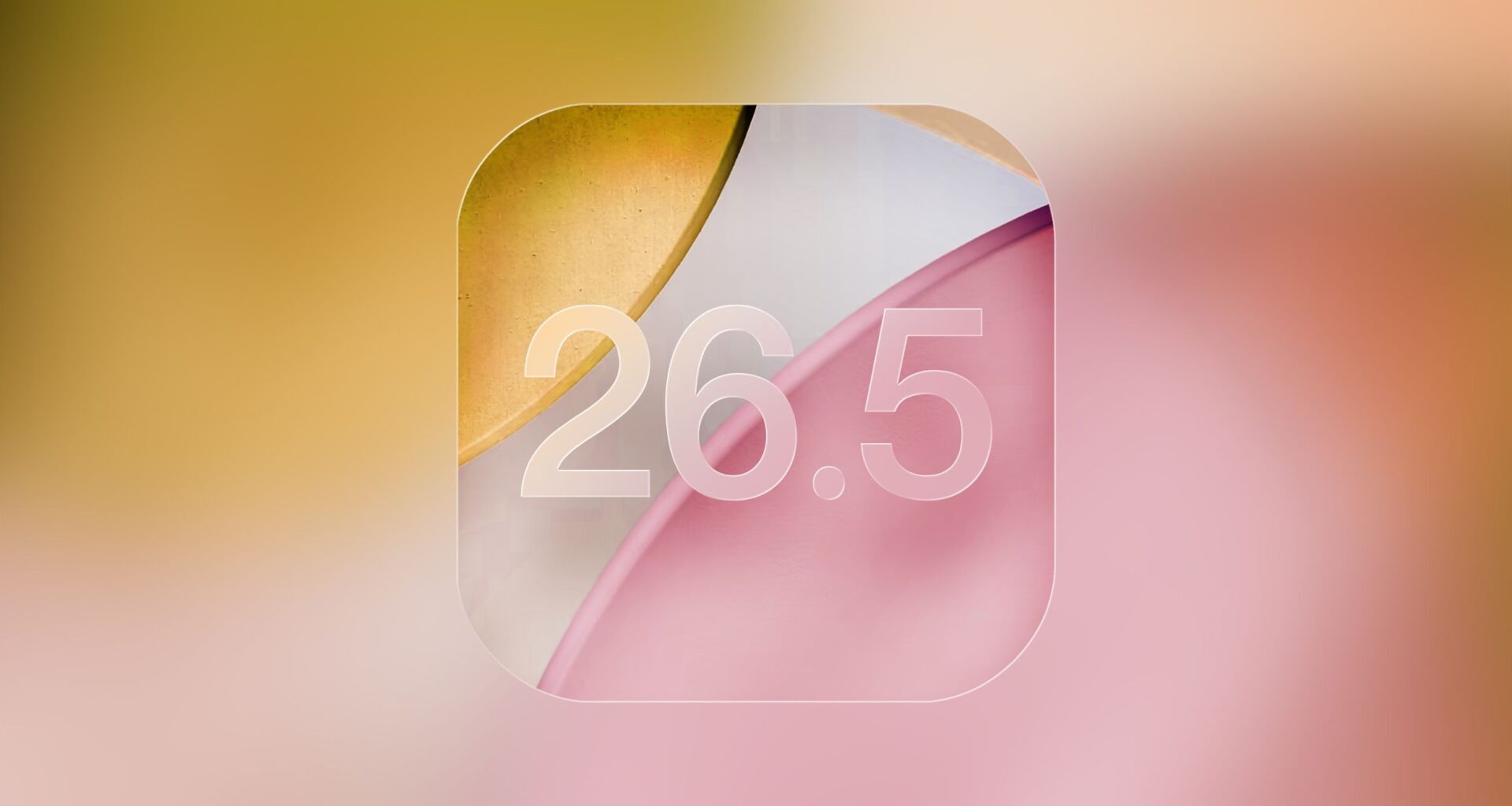 Apple Seeds Fourth iOS 26.5 and iPadOS 26.5 Betas to Developers