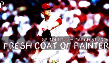Fantasy Baseball SP Roundup 3/31: Fresh Coat of Painter
