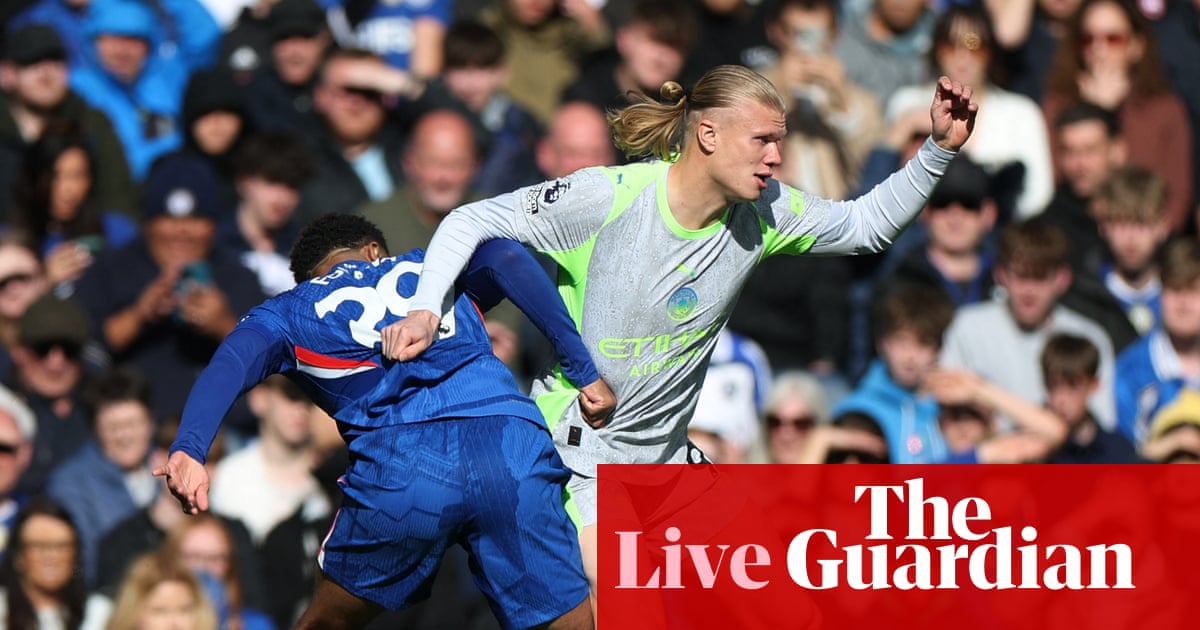 Chelsea v Manchester City: Premier League – live | Premier League