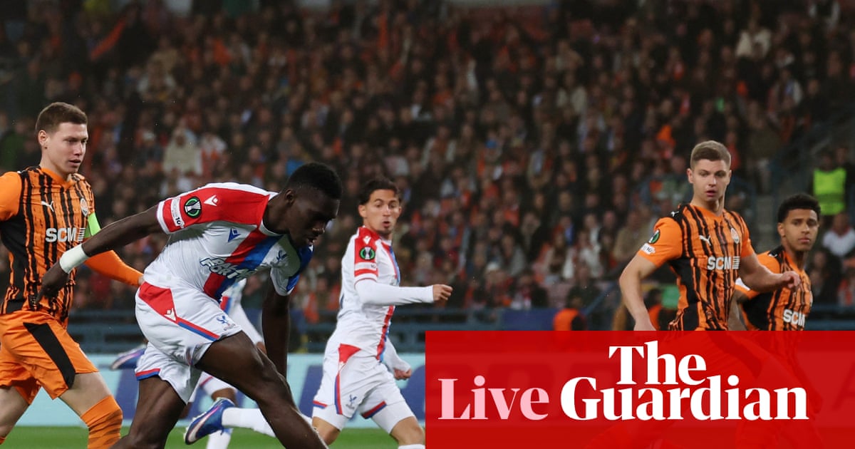 Shakhtar Donetsk v Crystal Palace: Europa Conference League semi-final, first leg – live | Conference League