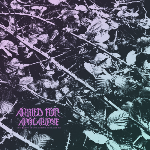 Armed for Apocalypse - The Earth is Breathing Beneath Me Review