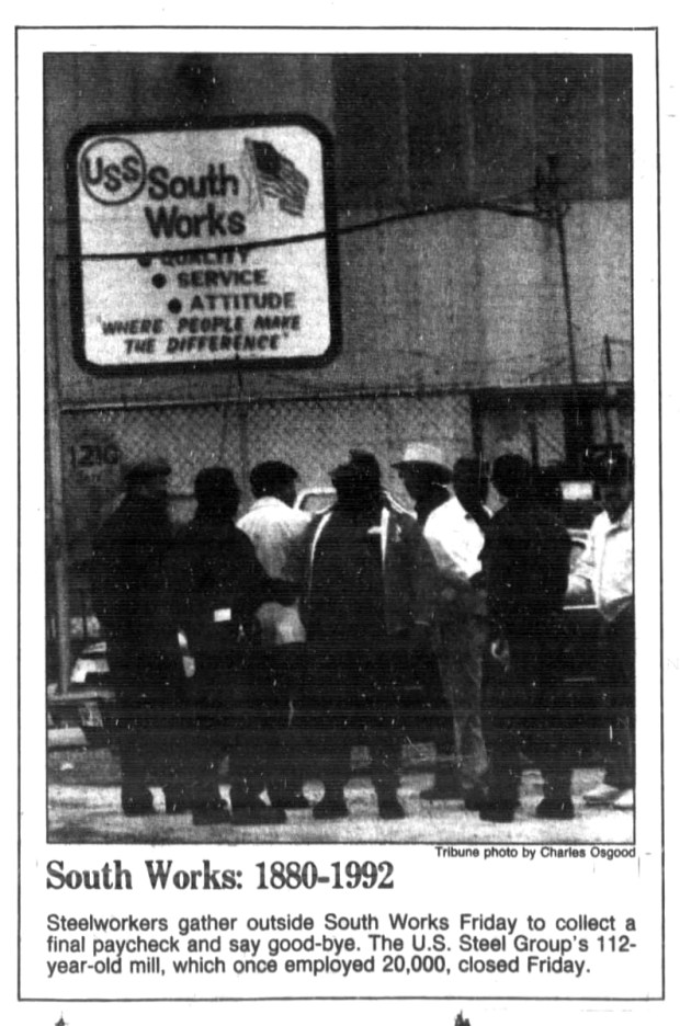 U.S. Steel's South Works plant closed on April 10, 1992. (Chicago Tribune)