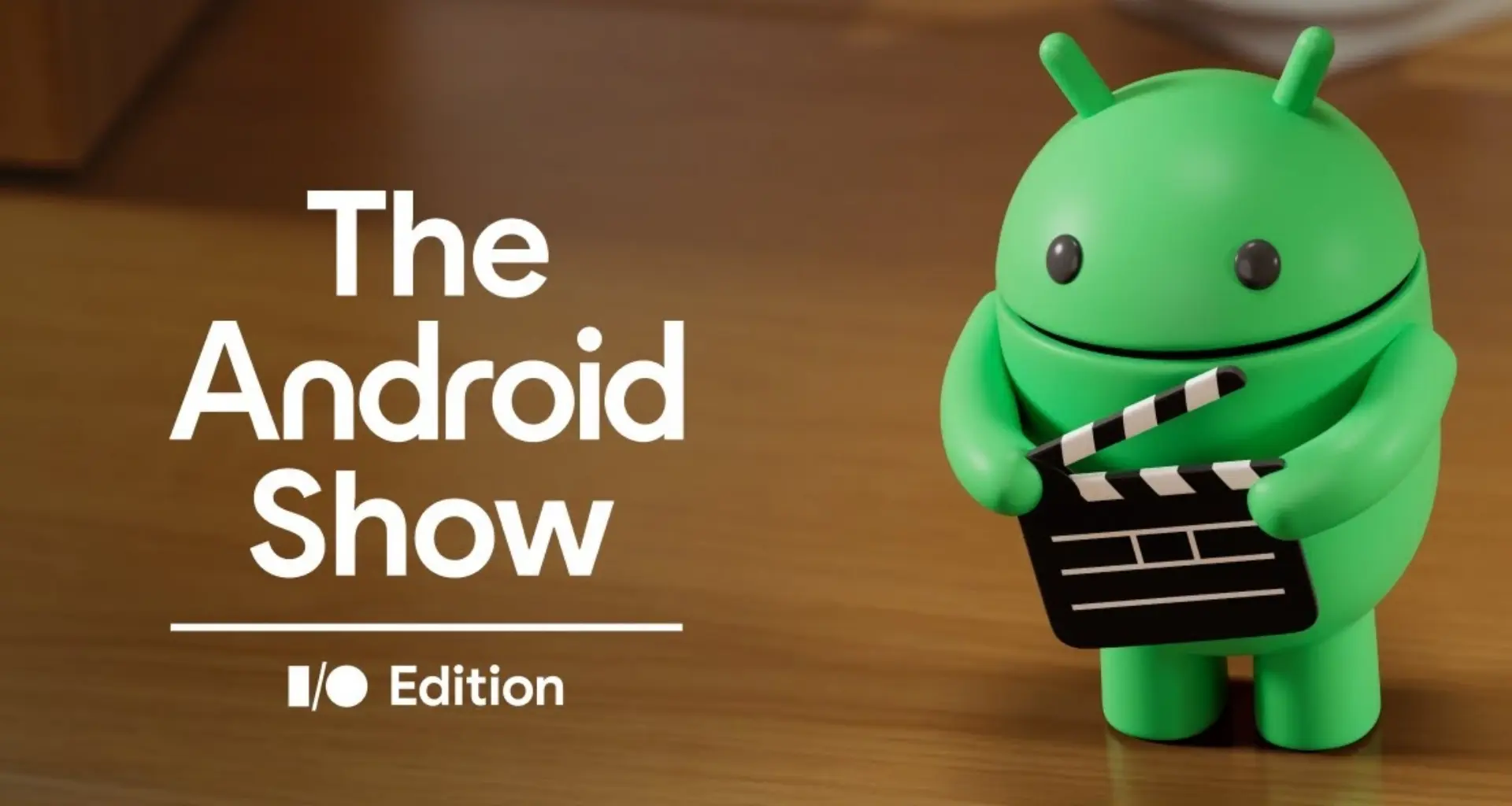 Google is kicking off I/O 2026 with The Android Show and maybe some answers about ‘Project Aluminium’