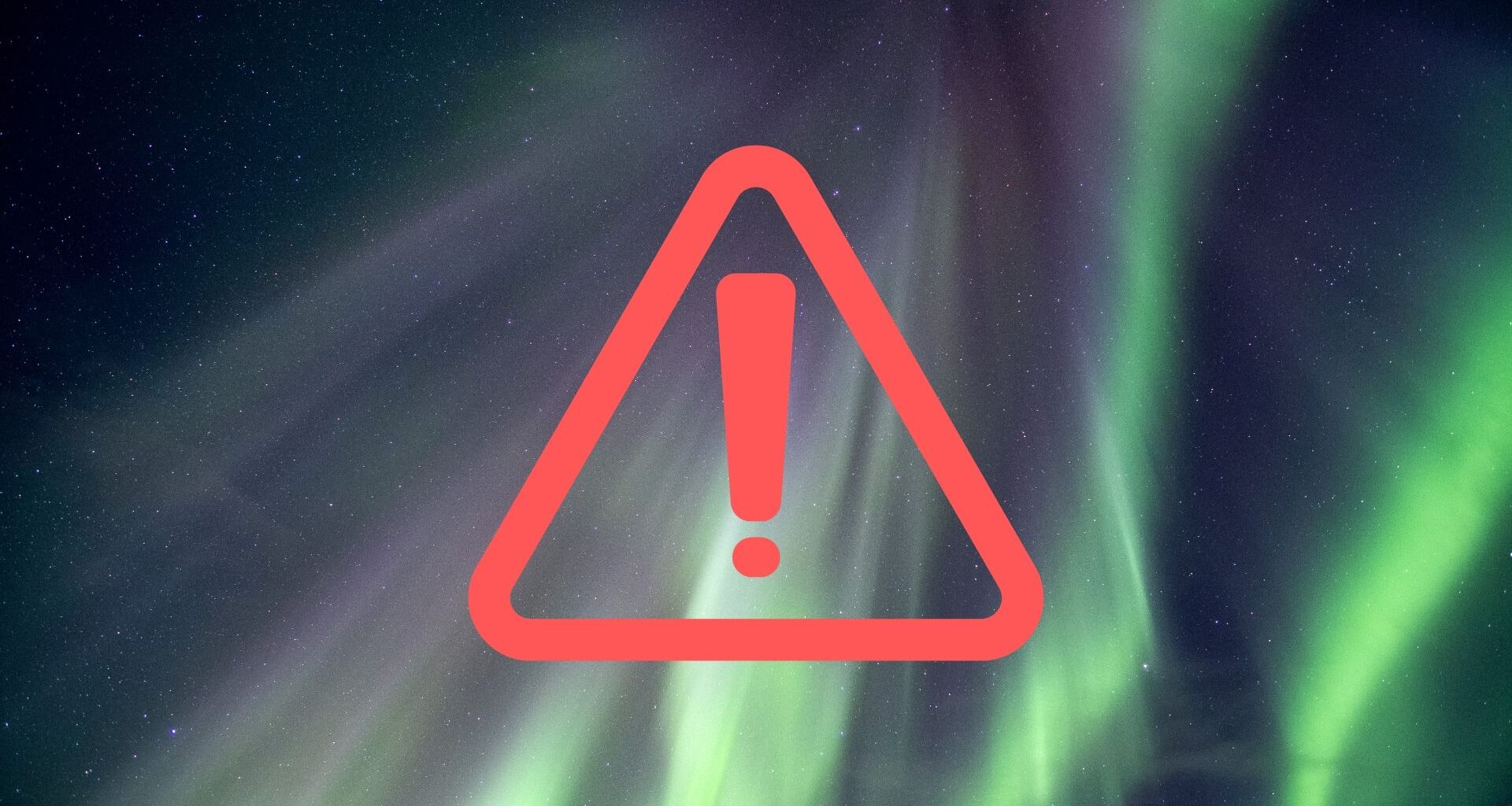 ribbons of green light streak across the sky as an aurora show takes hold. In the foreground is a vector graphic of a warning/alert sign with an exclamation mark inside a triangle.