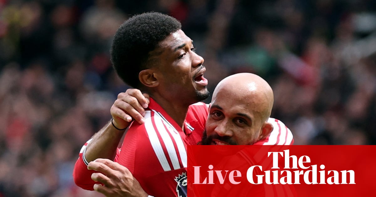 Manchester United 3-2 Nottingham Forest: Premier League – as it happened | Premier League