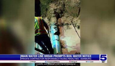 Edinburg mayor: Contractors will be held accountable for water line break that triggered boil water notice